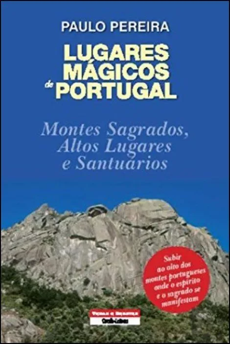 Imagem do produto  Lugares Mágicos de Portugal - Montes Sagrados, Altos Lugares e Santuários