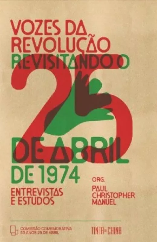 Imagem do produto  Vozes da Revolução - Revesitando o 25 de Abril de 1974
