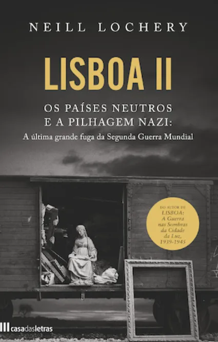 Imagem do produto  Lisboa II - Os Países Neutros e a Pilhagem Nazi