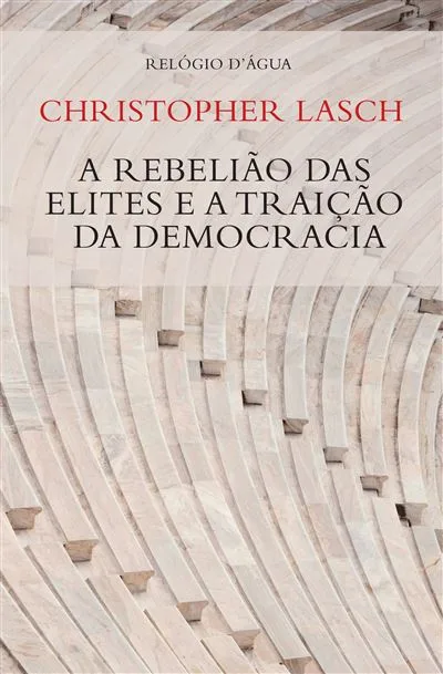 Imagem do produto  A Rebelião das Elites e a Traição da Democracia