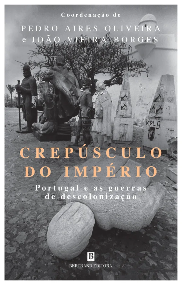 Crepúsculo do Império - Portugal e as Guerras de Descolonização ...