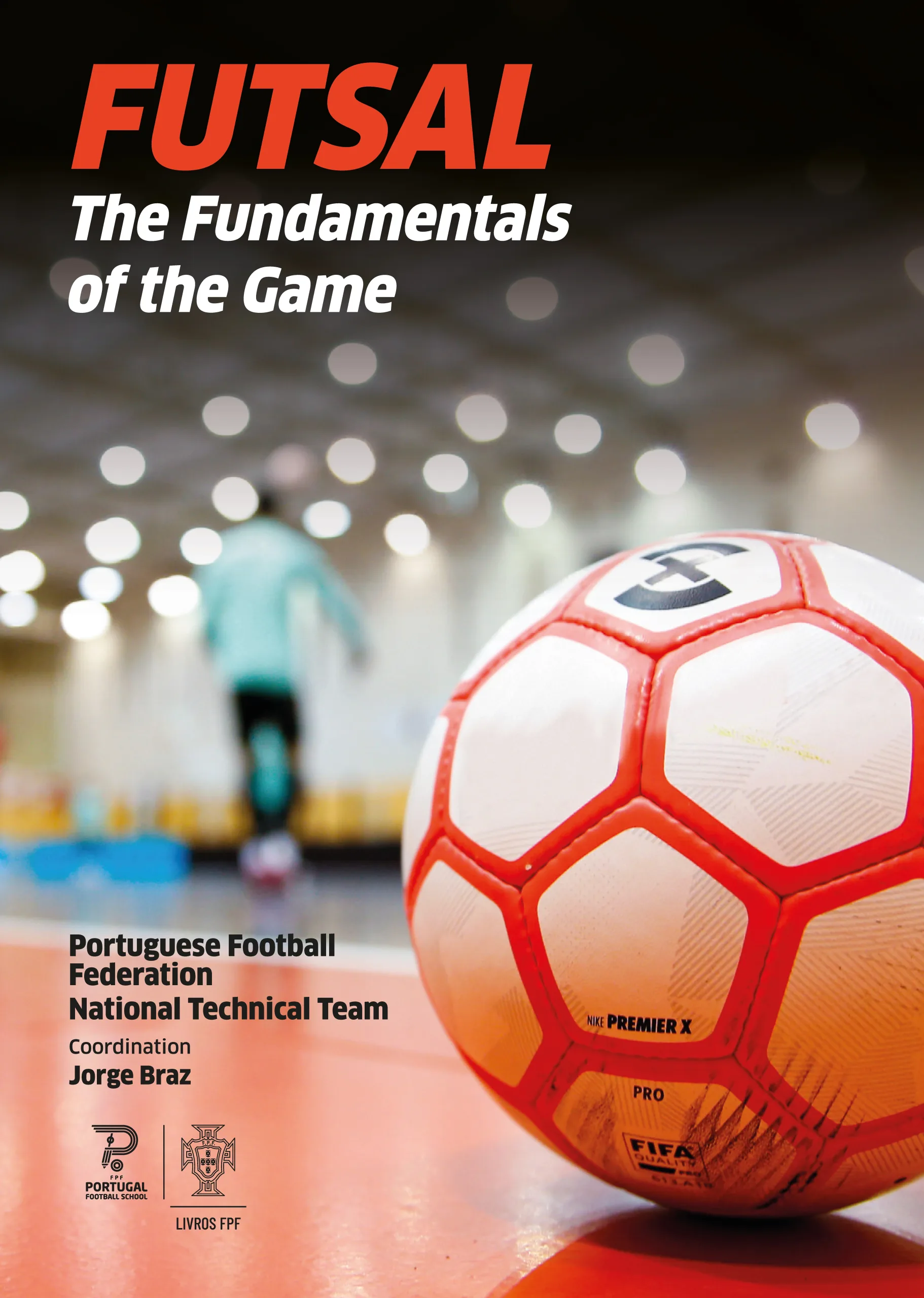 Imagem do produto  Futsal - The Fundamentals Of The Game