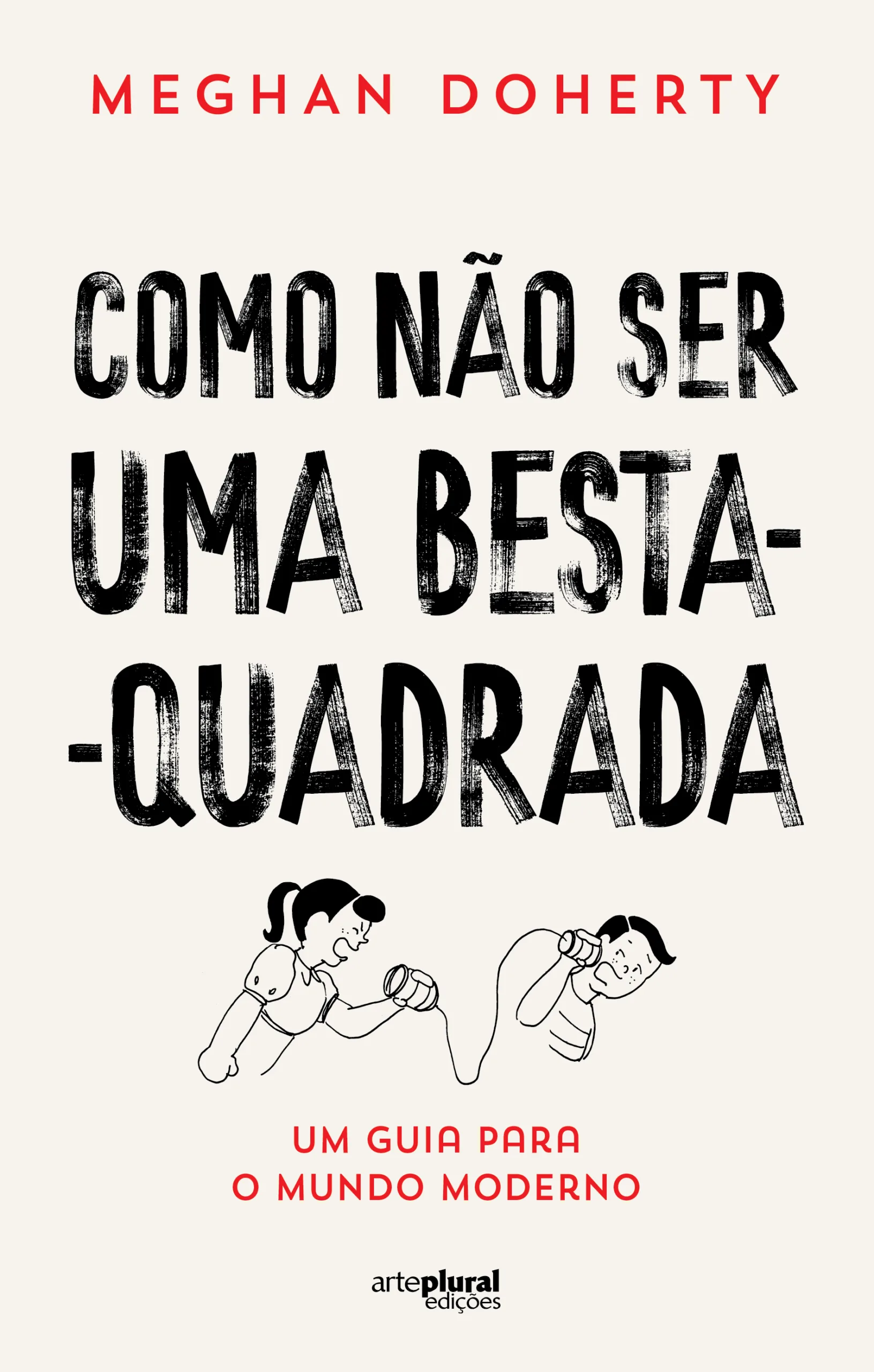 Imagem do produto  Como Não Ser Uma Besta-Quadrada