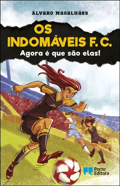 Os Indomáveis F. C. 12 - Agora é que São Elas!