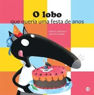 Imagem do produto  O Lobo que Queria uma Festa De Anos