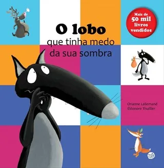 Imagem do produto  O Lobo que Tinha Medo da Sua Sombra