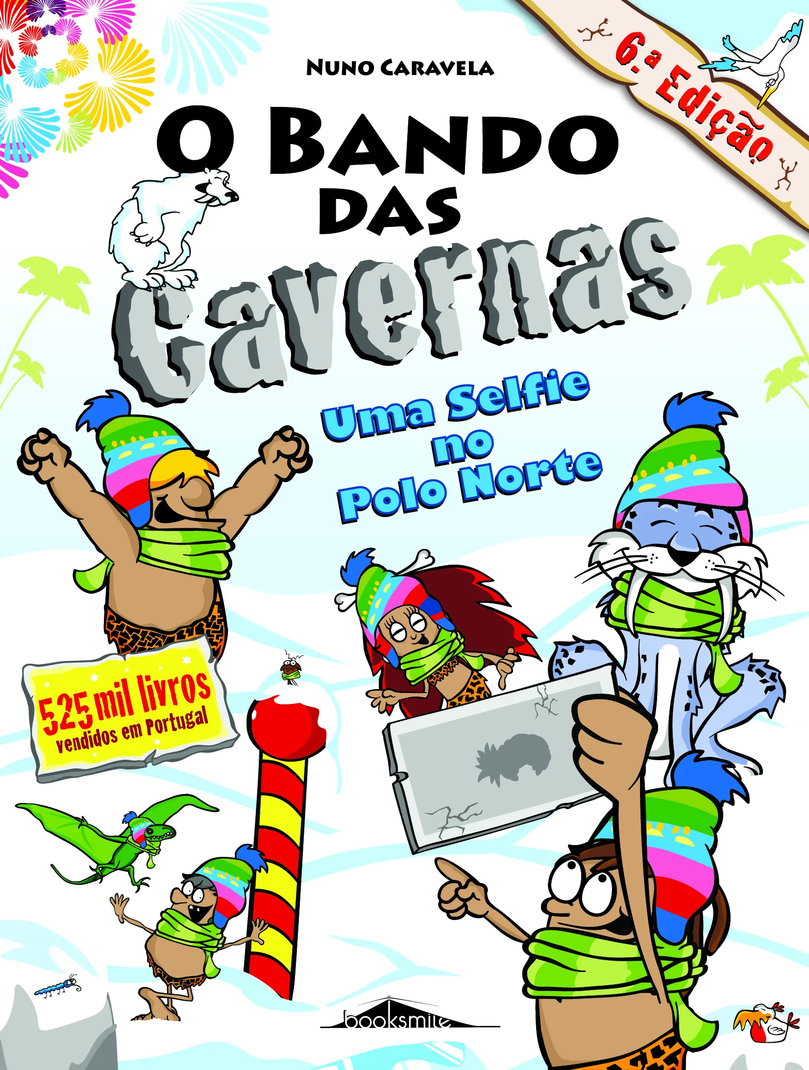 Imagem do produto  O Bando das Cavernas 16: Uma Selfie no Polo Norte