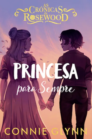 Imagem do produto  As Crónicas de Rosewood 5 - Princesa para Sempre