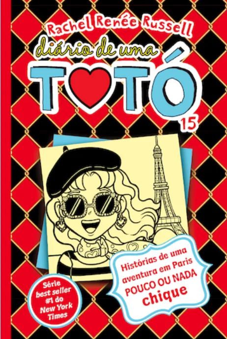 Imagem do produto  Diário de uma Totó 15- Histórias de uma Aventura em Paris Pouco ou Nada Chique