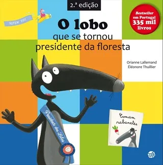 Imagem do produto  O Lobo que se Tornou Presidente da Floresta