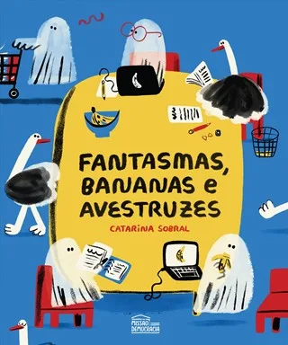Imagem do produto  Fantasmas, Bananas e Avestruzes