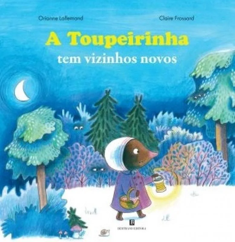 Imagem do produto  A Toupeirinha Tem Vizinhos Novos