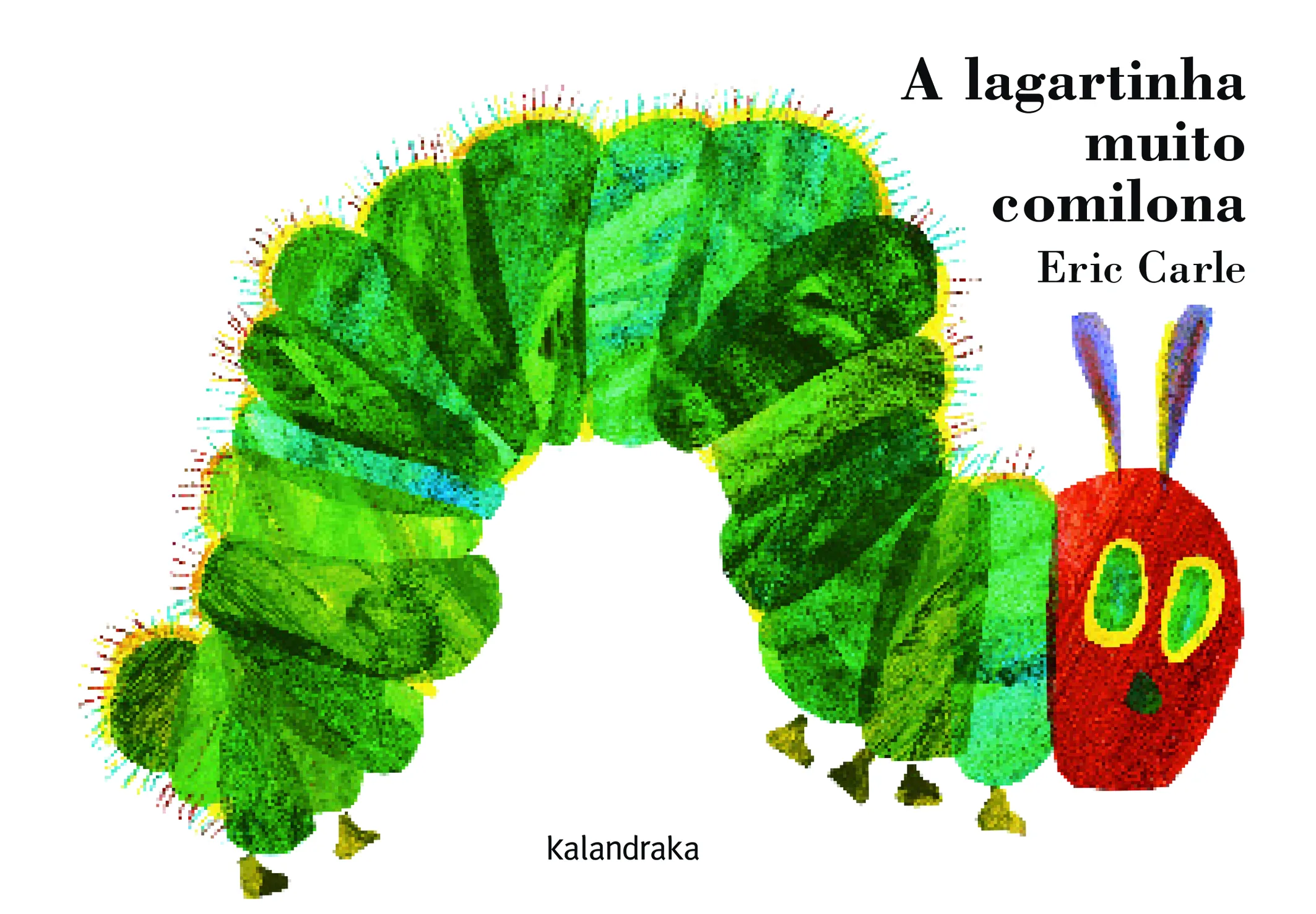 Imagem do produto  A Lagartinha Muito Comilona