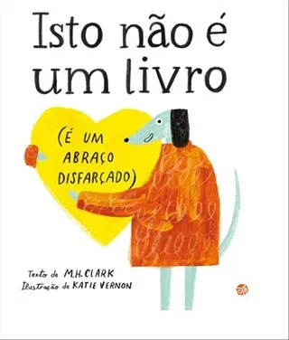 Imagem do produto  Isto Não é um Livro (é um Abraço Disfarçado)