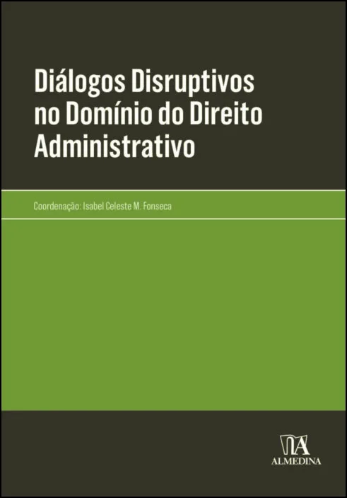 Imagem do produto  Diálogos Disruptivos no Domínio do Direito Administrativo