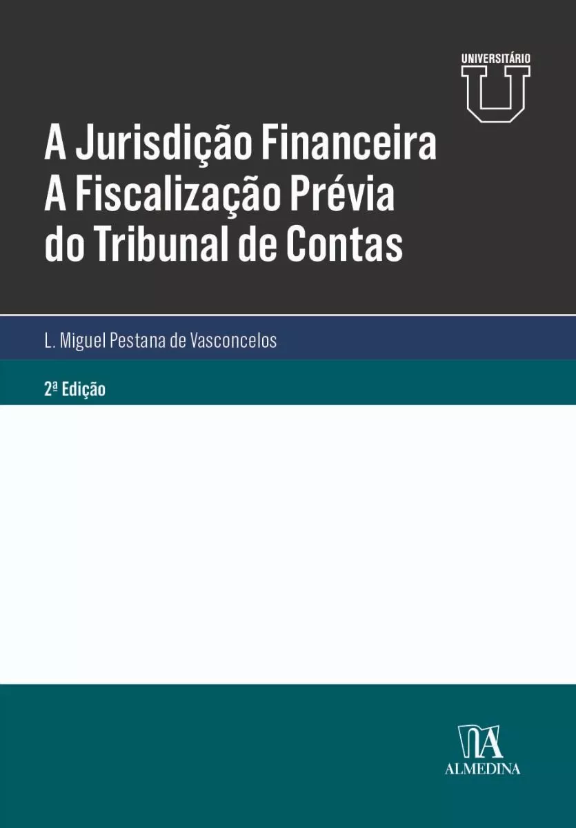 Imagem do produto  A Jurisdição Financeira - A Fiscalização Prévia do Tribunal de Contas 2.ª Edição