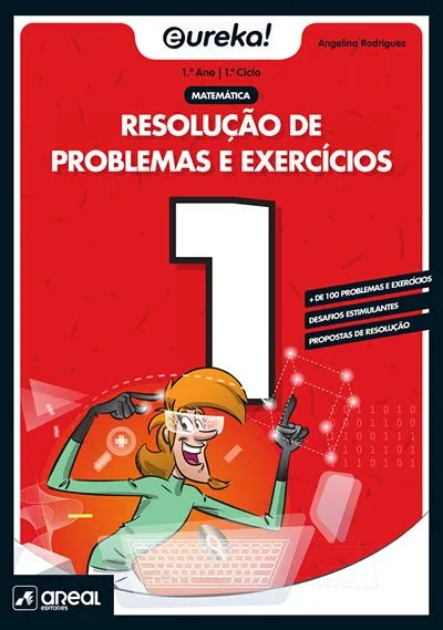 Imagem do produto  Eureka! Resolução de Problemas e Exercícios de Matemática – 1.º Ano