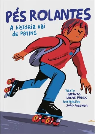 Imagem do produto  Pés Rolantes a História Vai de Patins
