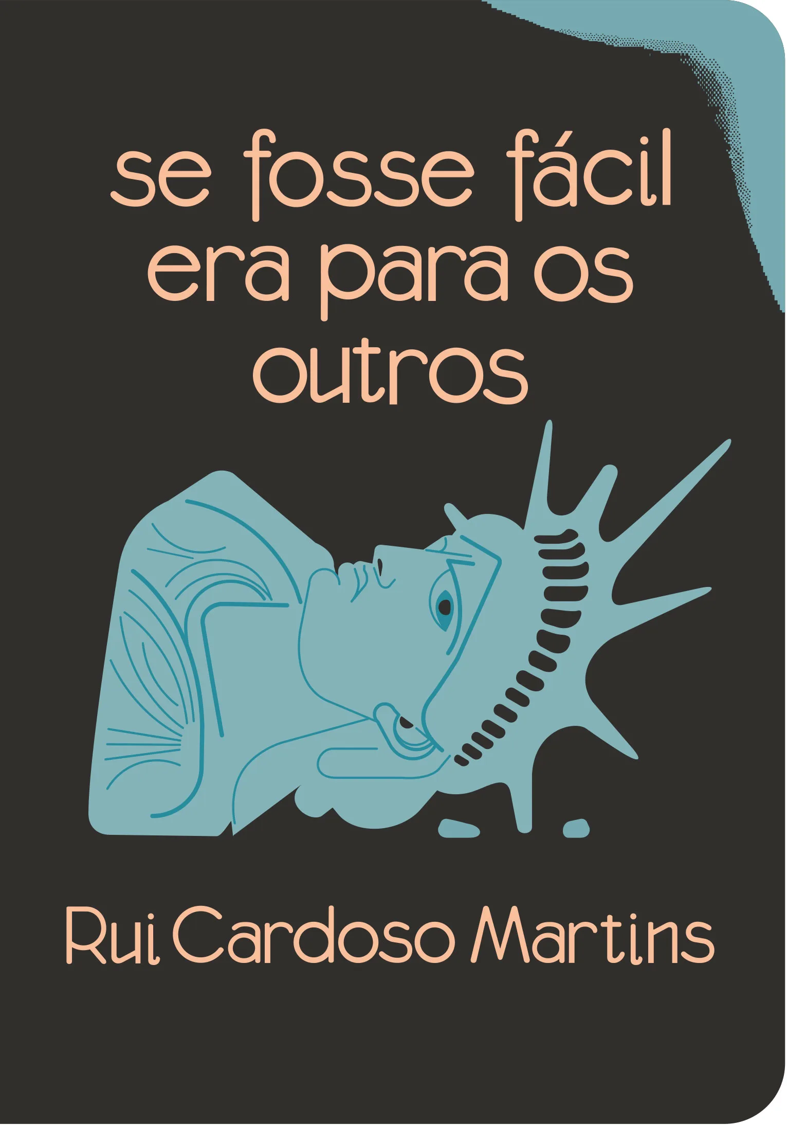 Se Fosse Fácil Era para os Outros