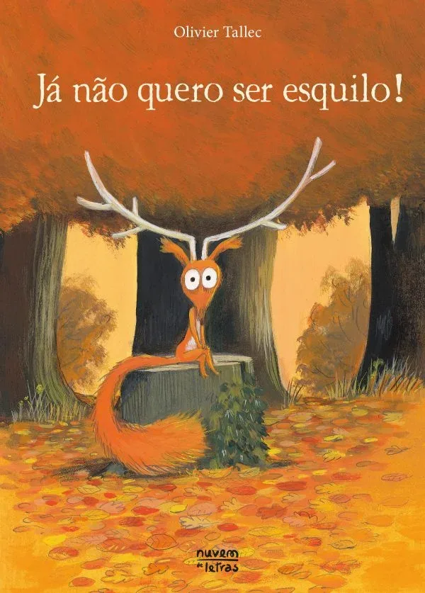 Imagem do produto  Já não quero ser esquilo!