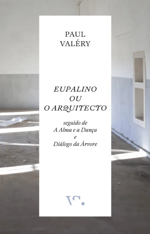 Imagem do produto  Eupalino ou o Arquitecto, seguido de A Alma e a Dança e Diálogo da Árvore