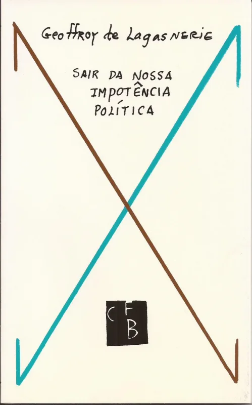 Sair da Nossa Impotência Política