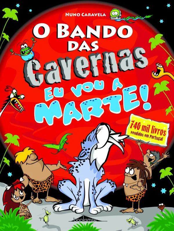 Imagem do produto  O Bando das Cavernas 34 - Eu Vou a Marte!