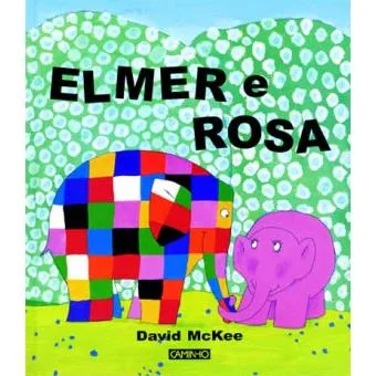 Imagem do produto  O Elmer e a Rosa