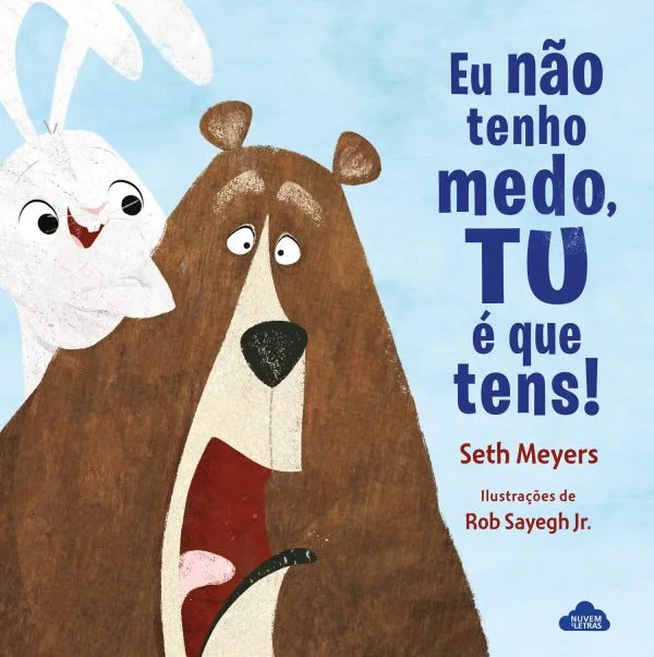 Imagem do produto  Eu Não Tenho Medo, Tu é que Tens!