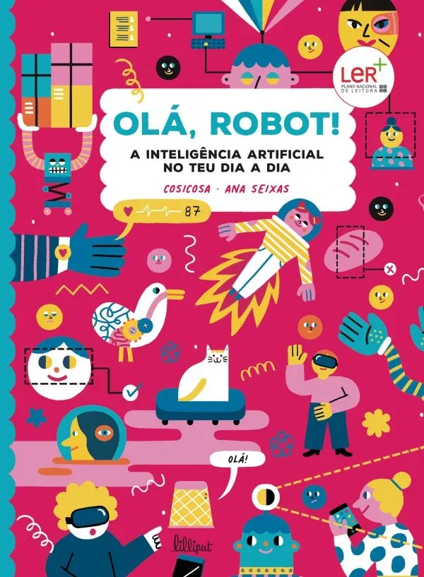 Imagem do produto  Olá, Robot! A Inteligência Artificial no Teu Dia a Dia