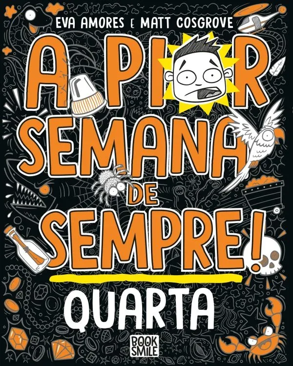 Imagem do produto  A Pior Semana de Sempre! - Quarta