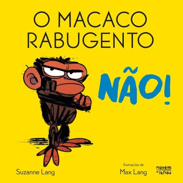 Imagem do produto  O Macaco Rabugento - Não!