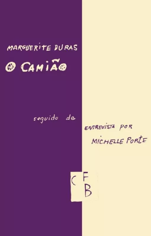 Imagem do produto  O Camião seguido de Entrevista por Michelle Porte