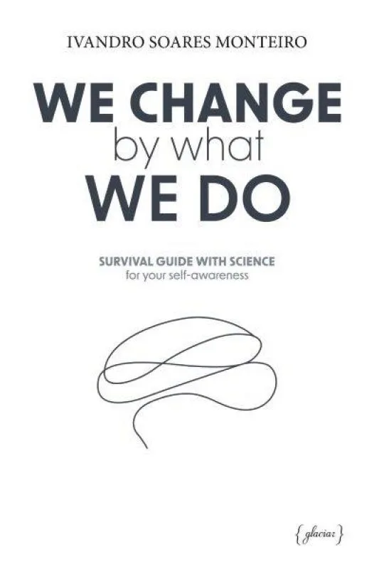 Imagem do produto  We Change By What We do