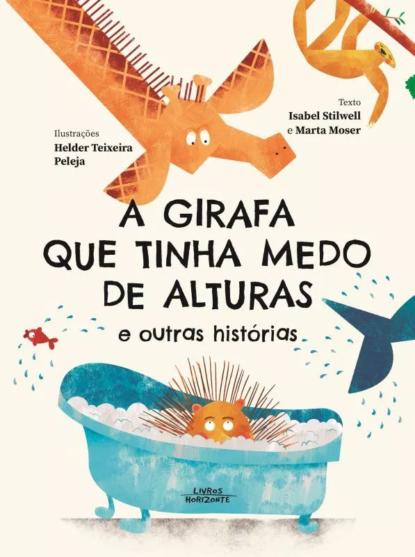 Imagem do produto  A Girafa que Tinha Medo de Alturas e Outras Histórias