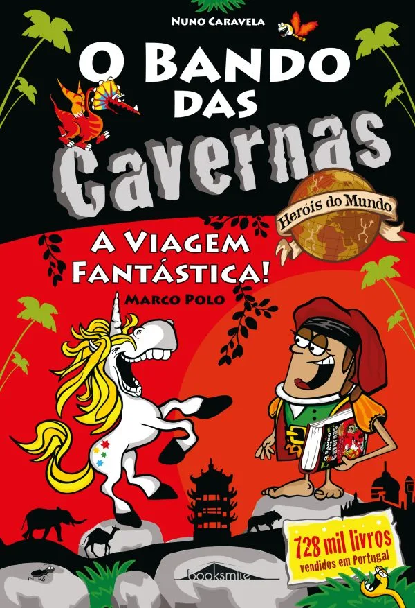 O Bando das Cavernas Heróis do Mundo 7 - A Viagem Fantástica!