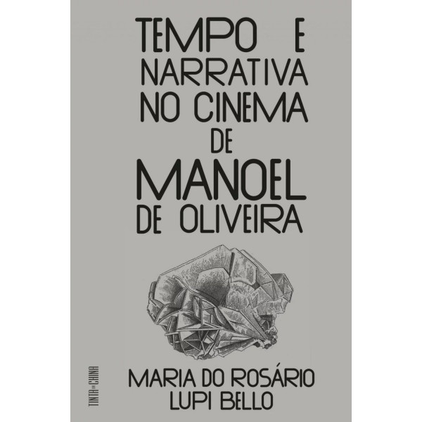 TEMPO E NARRATIVA NO CINEMA DE MANOEL DE OLIVEIRA