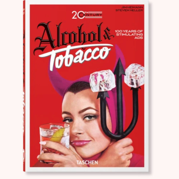 20TH CENTURY ALCOHOL & TOBACCO ADS. 40TH ED.