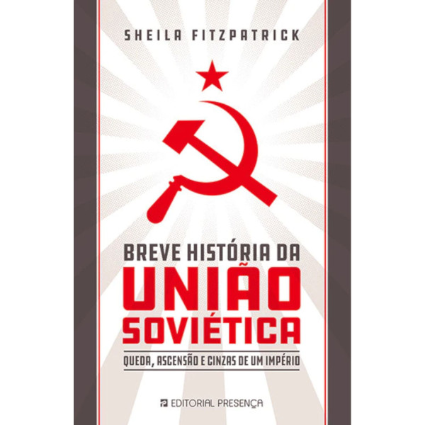 BREVE HISTÓRIA DA UNIÃO SOVIÉTICA