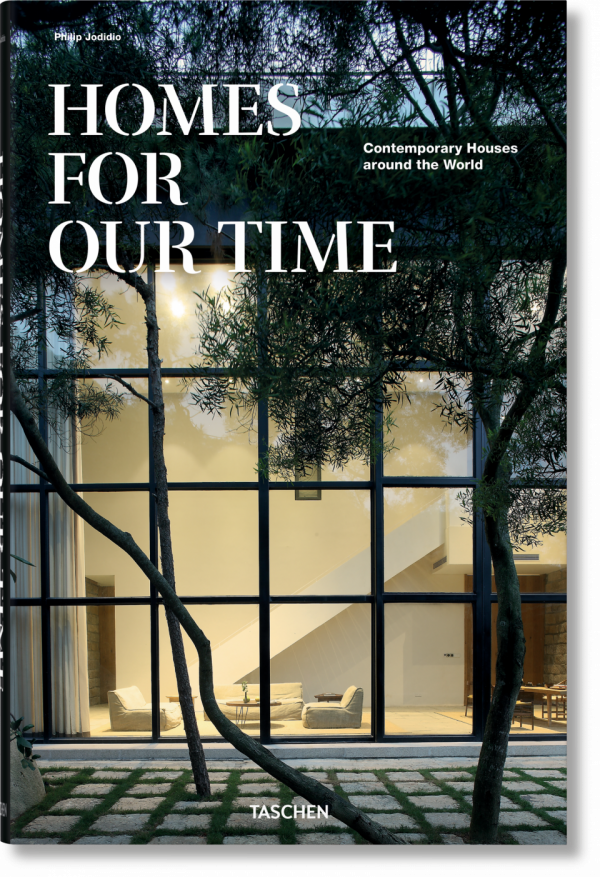 HOMES FOR OUR TIME. CONTEMPORARY HOUSES AROUND THE WORLD