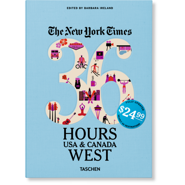 NYT. 36 HOURS. USA & CANADA. WEST